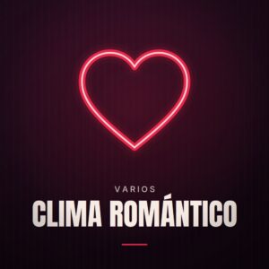 Clima Romántico