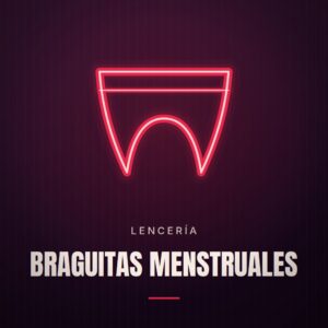 Braguitas Menstruales