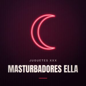Masturbadores Ella